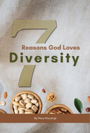 7 Reasons God loves Diversity