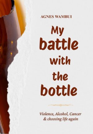 My Battle with the Bottle
